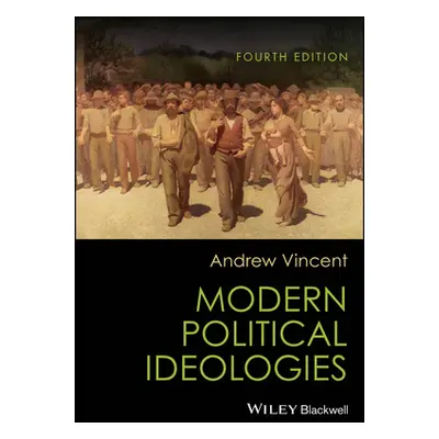 "Modern Political Ideologies" - "" ("Vincent Andrew")