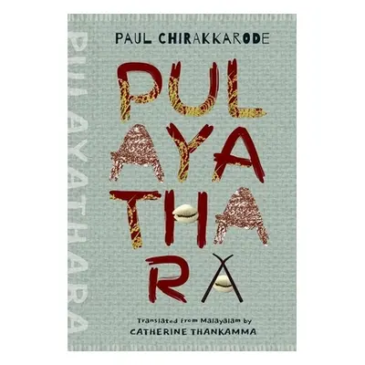 "Pulayathara: Na" - "" ("Chirakkarode Paul")