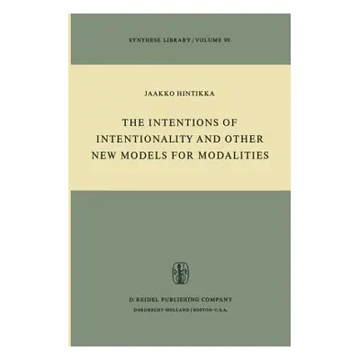 "The Intentions of Intentionality and Other New Models for Modalities" - "" ("Hintikka Jaakko")