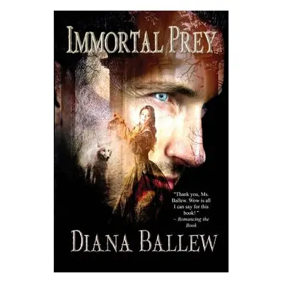 "Immortal Prey" - "" ("Ballew Diana")