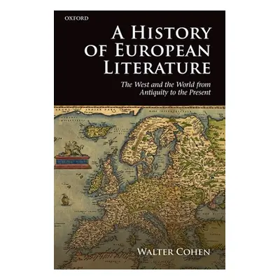 "A History of European Literature: The West and the World from Antiquity to the Present" - "" ("