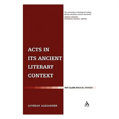 "Acts in Its Ancient Literary Context: A Classicist Looks at the Acts of the Apostles" - "" ("Al