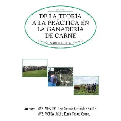 "de La Teoria a la Practica En La Ganaderia de Carne: Manual de Practicas" - "" ("Fernandez Rodi