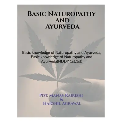 "Basic Naturopathy and Ayurveda" - "" ("Rajrishi Manas")