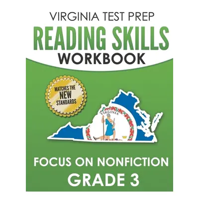 "VIRGINIA TEST PREP Reading Skills Workbook Focus on Nonfiction Grade 3: Preparation for the SOL