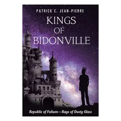 "Kings of Bidonville: Republic of Folium-Rays of Dusty Glass" - "" ("Jean-Pierre Patrick")