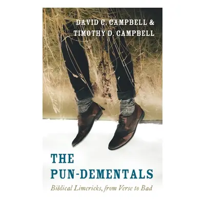 "The Pun-Dementals" - "" ("Campbell David C.")