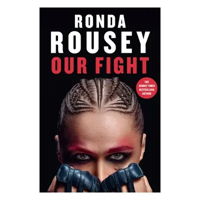 "Our Fight" - "" ("Rousey Ronda")