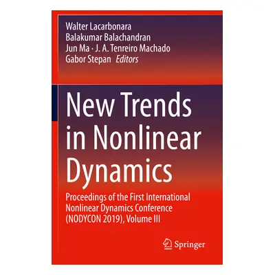 "New Trends in Nonlinear Dynamics: Proceedings of the First International Nonlinear Dynamics Con