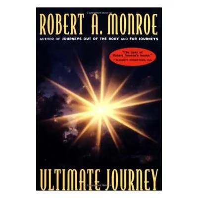 "The Ultimate Journey" - "" ("Monroe Robert A.")