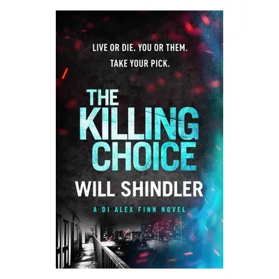 "The Killing Choice" - "" ("Shindler Will")