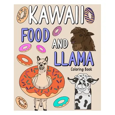 "Kawaii Food and Llama Coloring Book" - "" ("Paperland")