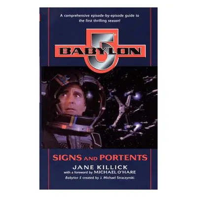 Babylon 5: Signs and Portents (Killick Jane)