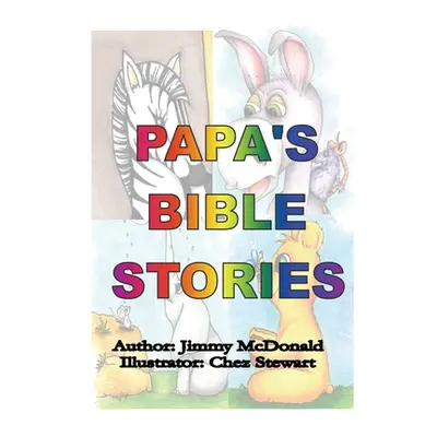 "Papa's Bible Stories" - "" ("McDonald Jimmy")