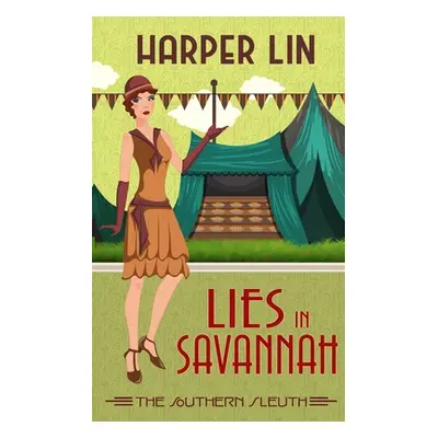 "Lies in Savannah: 1920s Historical Paranormal Mystery" - "" ("Lin Harper")