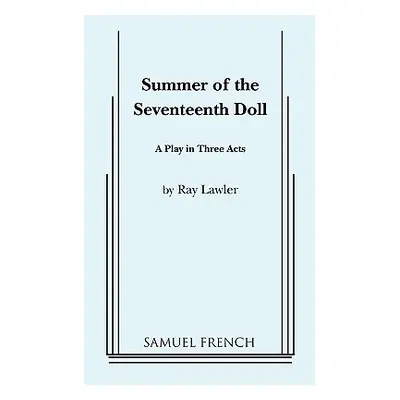 "Summer of the Seventeenth Doll" - "" ("Lawler Ray")