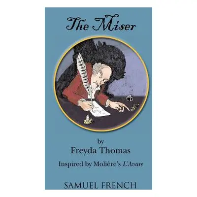 "The Miser" - "" ("Thomas Freyda")