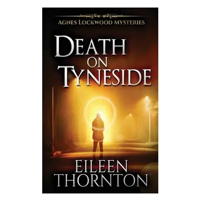 "Death On Tyneside" - "" ("Thornton Eileen")