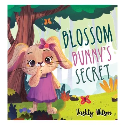 "Blossom Bunny's Secret" - "" ("Wilson Vashty")