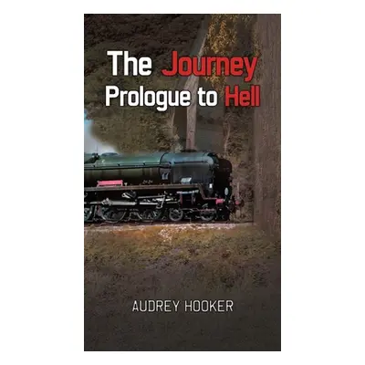 "The Journey - Prologue to Hell" - "" ("Hooker Audrey")