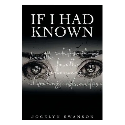 "If I Had Known..." - "" ("Swanson Jocelyn")