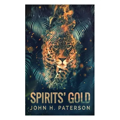 "Spirits' Gold" - "" ("Paterson John H.")