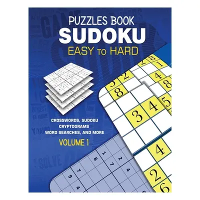 "Puzzles Book Sudoku: Easy to Hard Volume 1" - "" ("Abdelmasih Sameh")