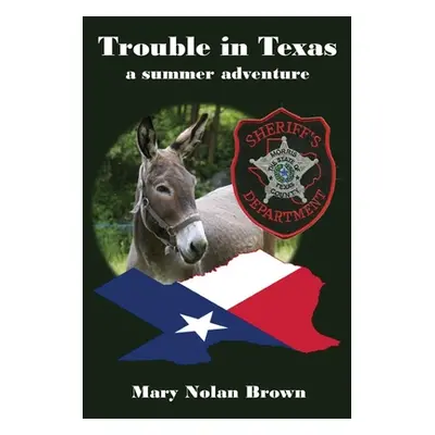 "Trouble in Texas" - "" ("Brown Mary Nolan")