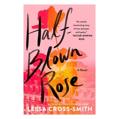 "Half-Blown Rose" - "" ("Cross-Smith Leesa")