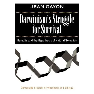 "Darwinism's Struggle for Survival" - "" ("Gayon Jean")