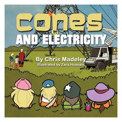 "Cones and Electricity" - "" ("Madeley Chris")