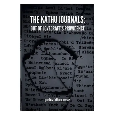 "The Kathu Journals: Out of Lovecraft's Providence" - "" ("Moldenhauer August")