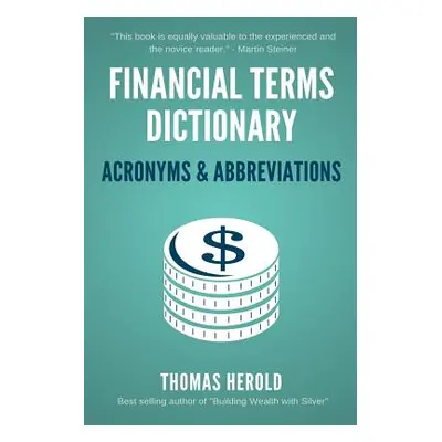 "Financial Terms Dictionary - Acronyms & Abbreviations" - "" ("Crowder Wesley")