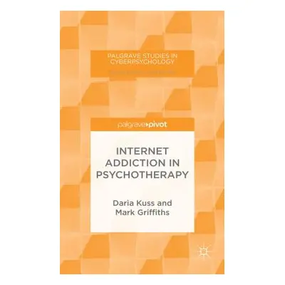 "Internet Addiction in Psychotherapy" - "" ("Kuss D.")