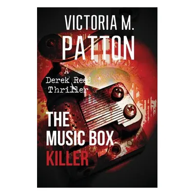 "The Music Box Killer" - "" ("Patton Victoria M.")