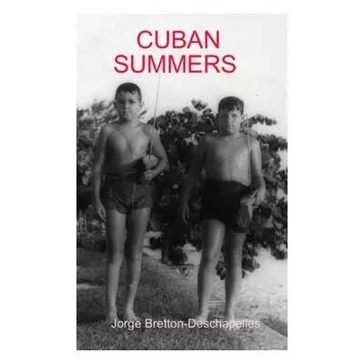 "Cuban Summers" - "" ("Deschapelles Jorge")