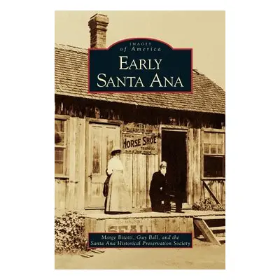 "Early Santa Ana" - "" ("Bitetti Marge")