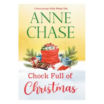 "Chock Full of Christmas" - "" ("Chase Anne")