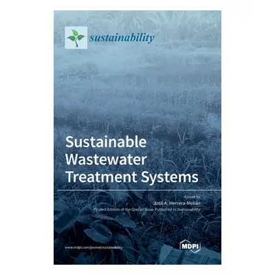 "Sustainable Wastewater Treatment Systems" - "" ("Herrera-Melin Jos A.")