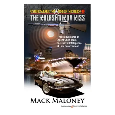 "The Kalashnikov Kiss" - "" ("Maloney Mack")