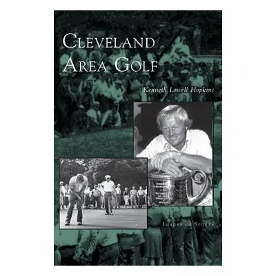 "Cleveland Area Golf" - "" ("Hopkins Kenneth Lowell")