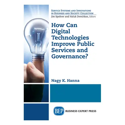 "How Can Digital Technologies Improve Public Services and Governance?" - "" ("Hanna Nagy K.")