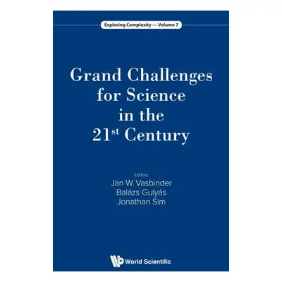 "Grand Challenges for Science in the 21st Century" - "" ("Vasbinder Jan Wouter")