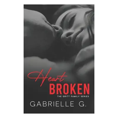 "Heartbroken" - "" ("G Gabrielle")