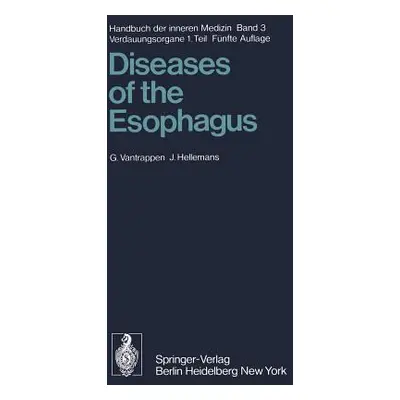 "Diseases of the Esophagus" - "" ("Vantrappen G.")