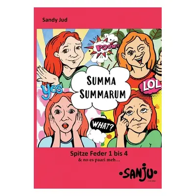 "Summa Summarum: Spitze Feder 1 bis 4" - "" ("Jud Sandy")