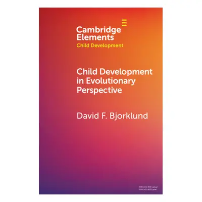 "Child Development in Evolutionary Perspective" - "" ("Bjorklund David F.")