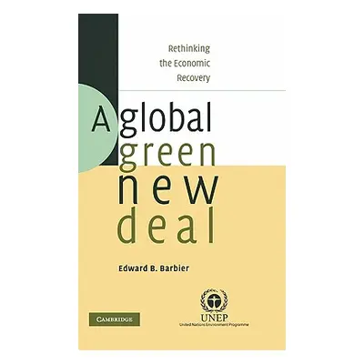 "A Global Green New Deal: Rethinking the Economic Recovery" - "" ("Barbier Edward B.")