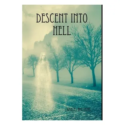 "Descent into Hell" - "" ("Williams Charles")