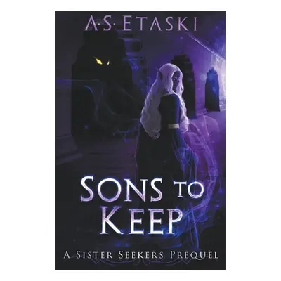 "Sons to Keep" - "" ("Etaski A. S.")